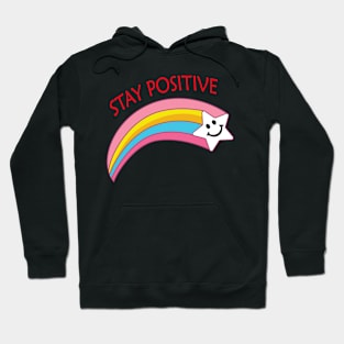 Stay positive Stars Hoodie